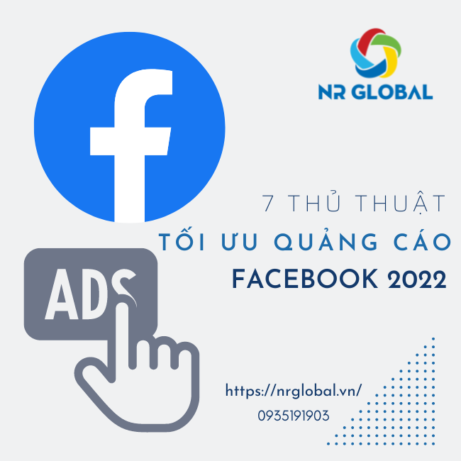 7 thủ thuật tối ưu quảng cáo Facebook hiệu quả nhất 2022
