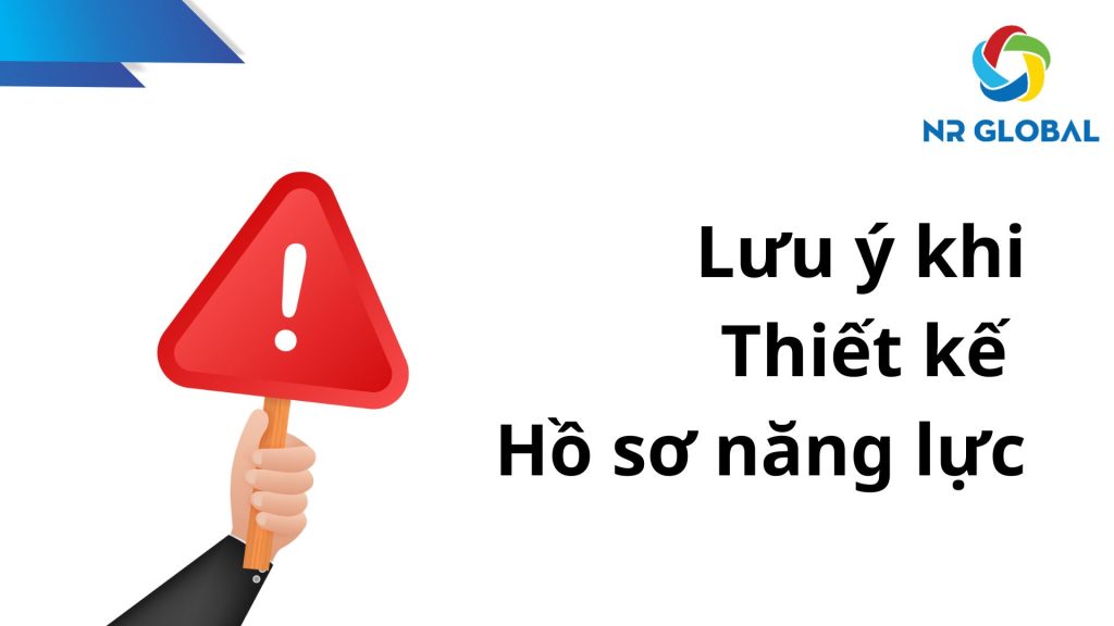 Những lưu ý khi thiết kế hồ sơ năng lực Công ty