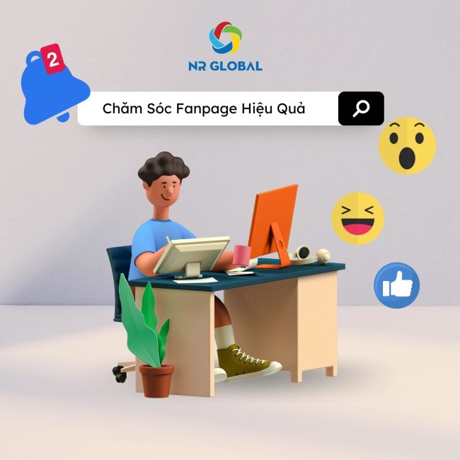 Chăm Sóc Fanpage Hiệu Quả Với Dịch Vụ Của Công Ty NR Global