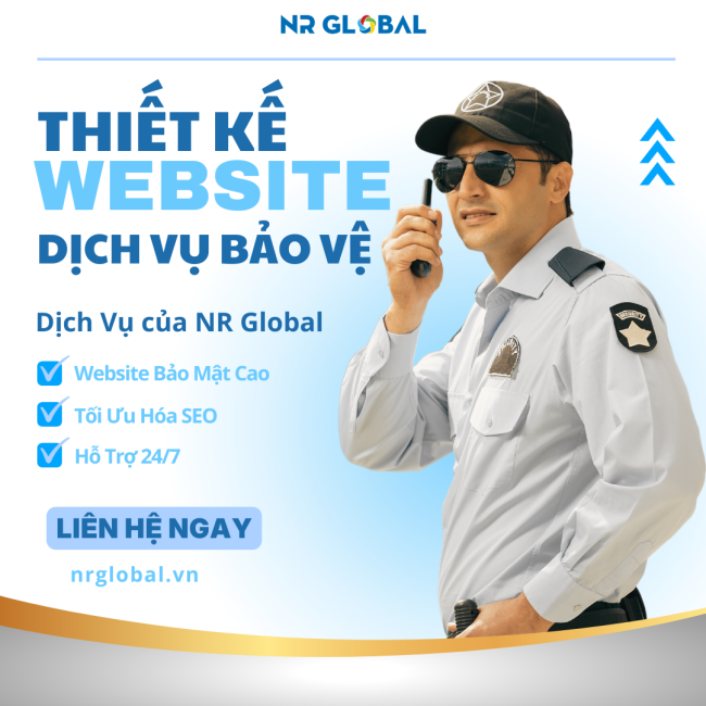 Thiết Kế Website Dịch Vụ Bảo Vệ – Uy Tín, Hiệu Quả, Đáp Ứng Mọi Nhu Cầu An Ninh
