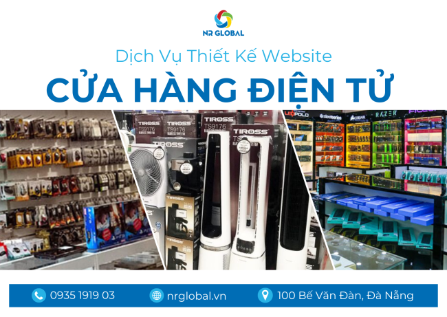 Dịch Vụ Thiết Kế Website Cửa Hàng Điện Tử Chuyên Nghiệp – Giải Pháp Kinh Doanh Online Bền Vững