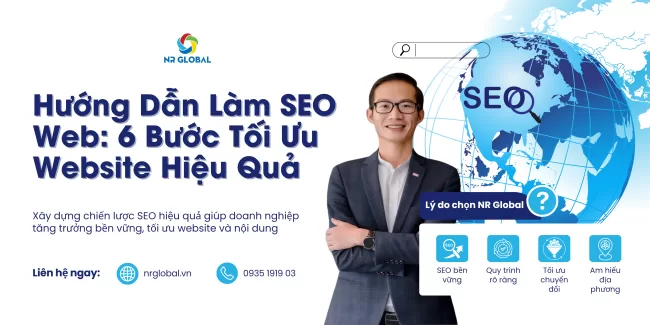 Hướng Dẫn Làm SEO Web: 6 Bước Tối Ưu Website Hiệu Quả